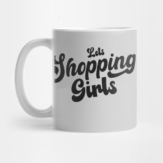 Lets Shopping Girls!! by ArtStopCreative